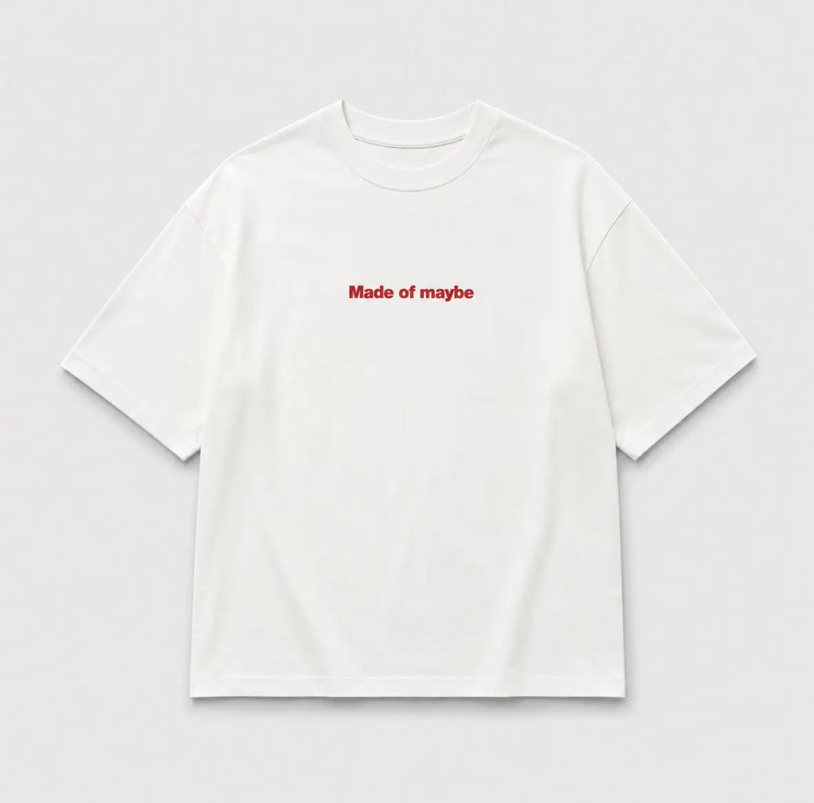 Made Of Maybe Tee ERYTM
